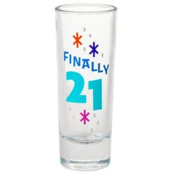 Hallmark Finally 21 Shot Glass, 2 Oz.