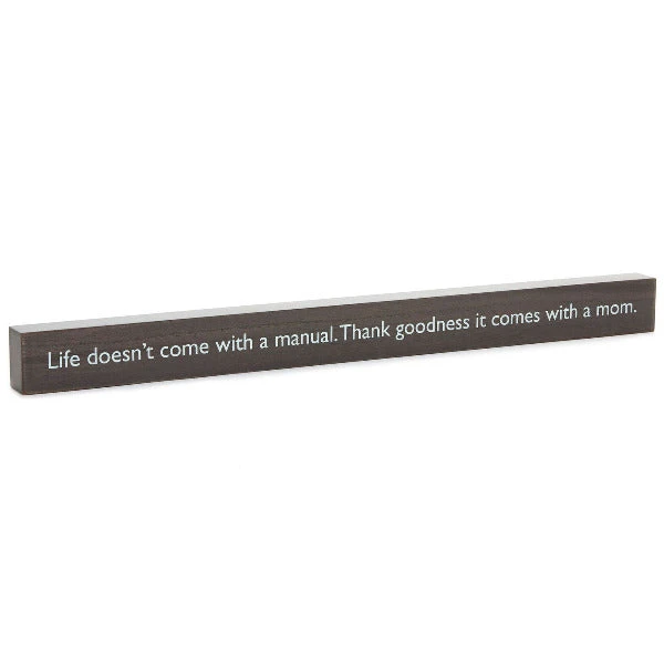 Hallmark Life Comes With A Mom Wood Quote Sign, 23.5x2 1 Hallmark Life Comes With A Mom Wood Quote Sign, 23.5x2